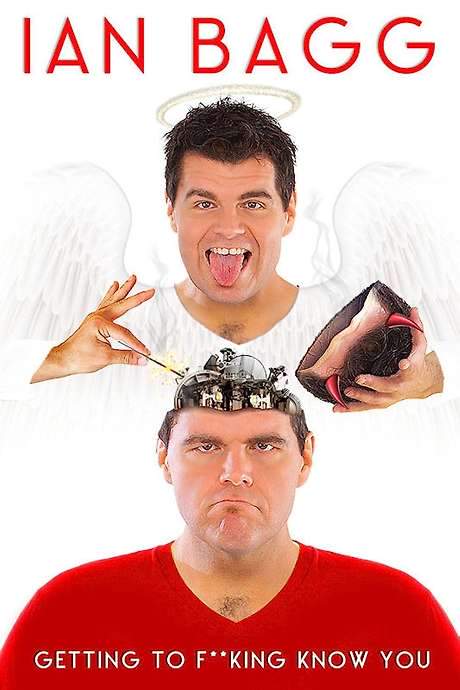 Ian Bagg: Getting to F**King Know You